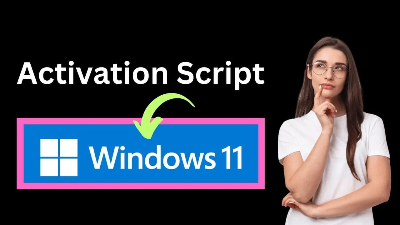 Windows 11 activation script